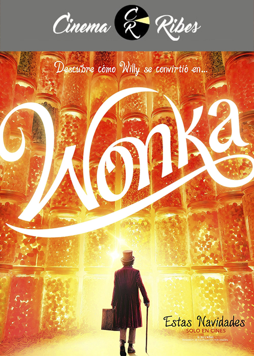 Wonka estrena el 6 de Desembre al Cinema Ribes