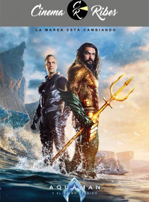 Aquaman y el Reino Perdido (Cinema Ribes)