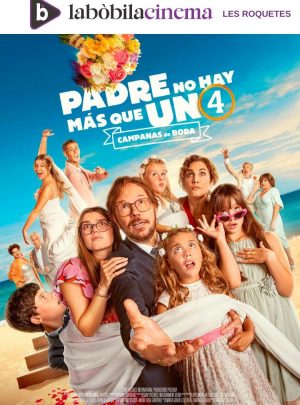 Padre No Hay Más Que Uno 4 (Cinema La Bòbila)