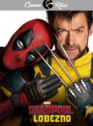 Deadpool y Lobezno (Cinema Ribes)