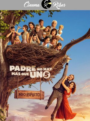 Padre no hay más que uno 5 (Cinema Ribes)