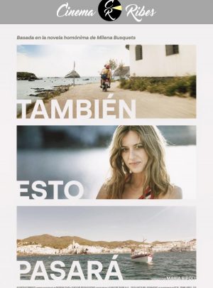 También Esto Pasará (Cinema Ribes)