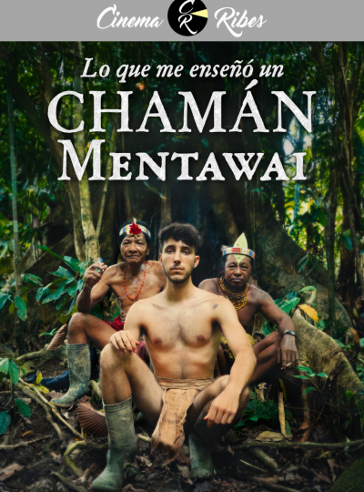 Lo que me enseñó un Chamán Mentawai (Cinema Ribes)