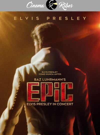 EPIC: Elvis Presley in Concert (Cinema Ribes)